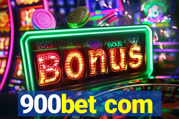 900bet com
